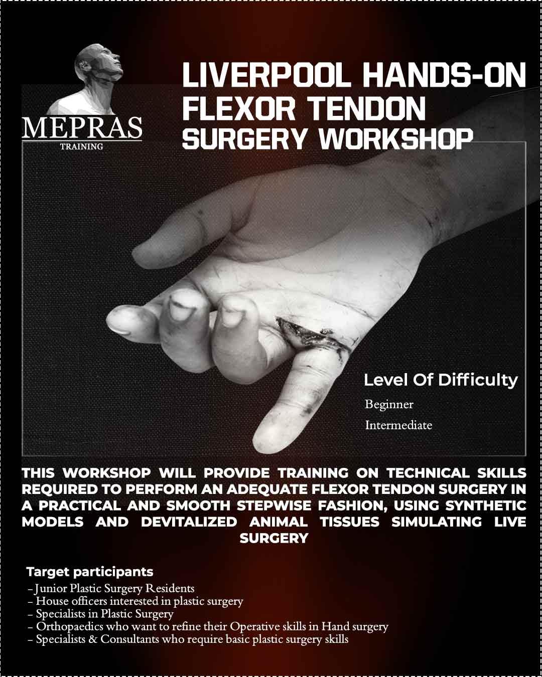 ⁠Liverpool Hands-on Flexor Tendon Surgery Workshop